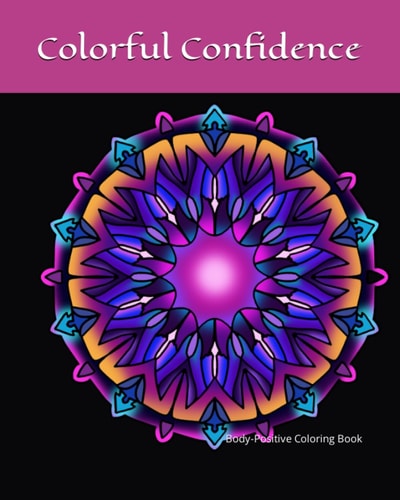 COLORFUL CONFIDENCE Body-positive Coloring Book