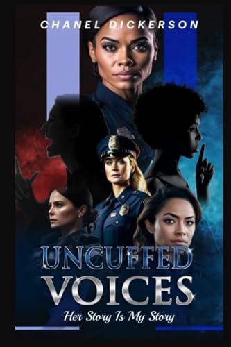 Uncuffed Voices Her Story Is My Story