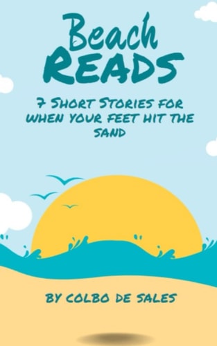 Beach Reads 7 Short Stories When Your Feet Hit the Sand
