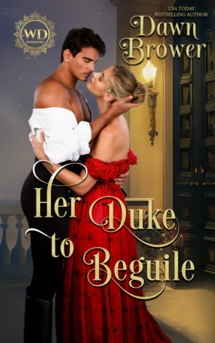 Her Duke to Beguile Lady Be Wicked
