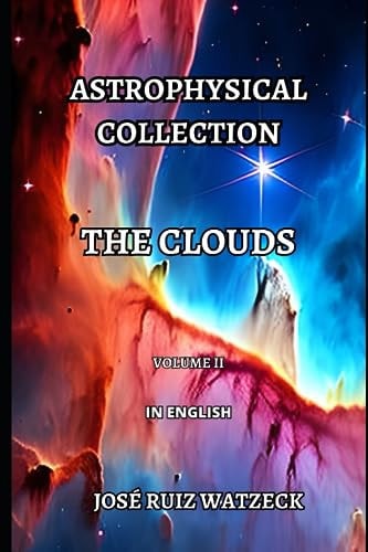 Astrophysical Collection The Clouds (Volume II)