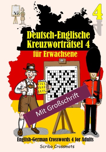 Deutsch-Englische Kreuzworträtsel 4 Für Erwachsene English-German Crosswords 4 for Adults
