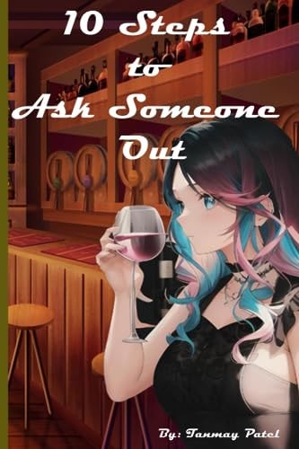 10 Steps to Ask Someone Out