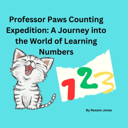 Professor Paws Counting Expedition A Journey Into the World of Learning Numbers