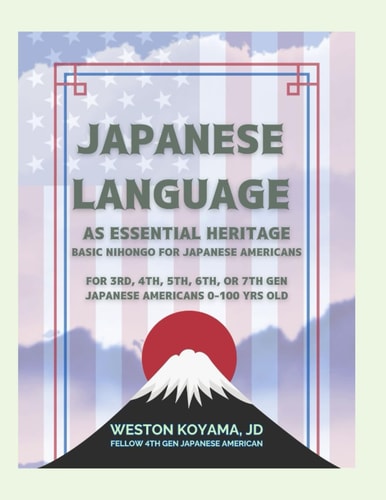 Japanese Language as Essential Heritage Nihongo for Japanese Americans