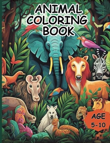 Animal Coloring Book Coloring Books for Kids Age 5 - 10