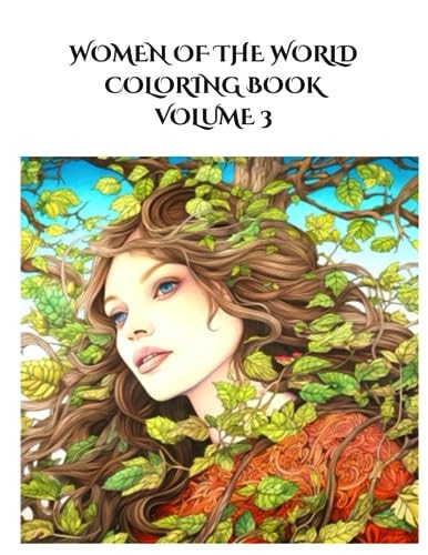 Women of the World Coloring Book Volume 3 100 More Pages