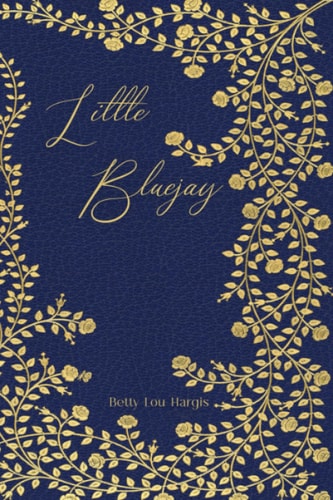 Little Bluejay An Original Collection