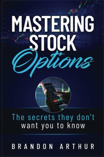 Mastering Stock Options The Secrets They Don't Want You to Know