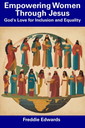 Empowering Women Through Jesus God's Love for Inclusion and Equality
