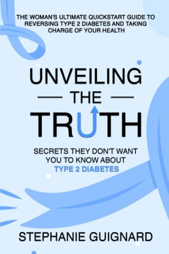 Unveiling the Truth Secrets They Don't Want You to Know About Type 2 Diabetes