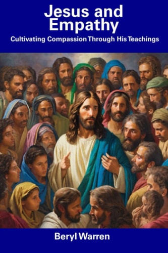 Jesus and Empathy Cultivating Compassion Through His Teachings