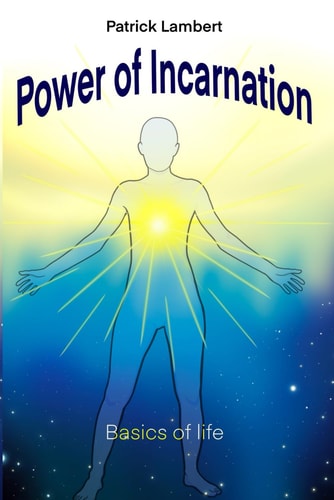 Power of Incarnation Basics of Life