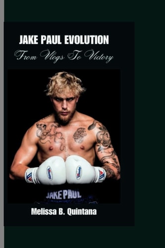 Jake Paul Evolution From Vlogs To Victory