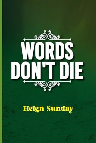 Words Don't Die