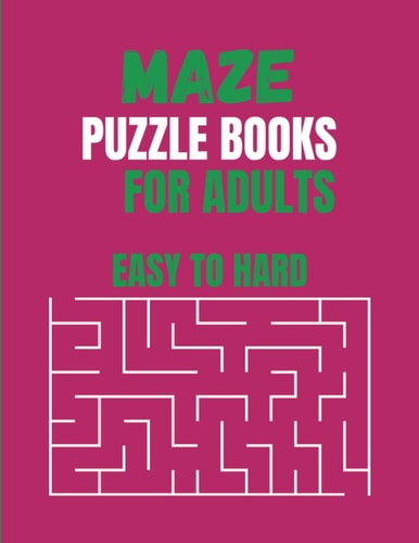 Maze Puzzle Books For Adults Easy To Hard Unlock the Labyrinth