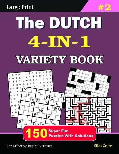 The DUTCH 4-IN-1 VARIETY BOOK #2: 150 Fun Puzzles with Solutions to Keep You Entertained