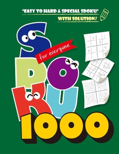 Over 1000 Full-age Sudoku Puzzles From Easy to Difficult, and Special Puzzles