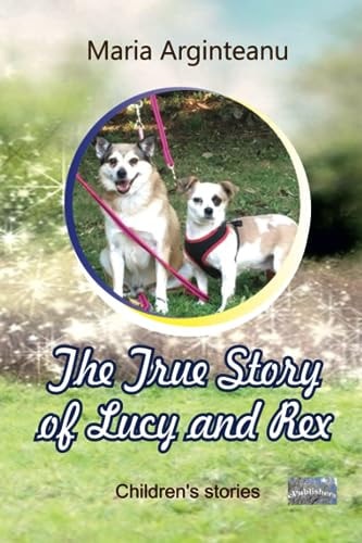 The True Story of Lucy and Rex Children's Stories