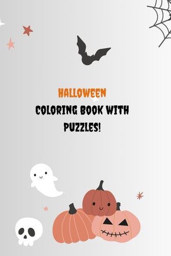 Spooky & Enchanting Adventures A Halloween Coloring Book for Clever Kids (Ages 5+)