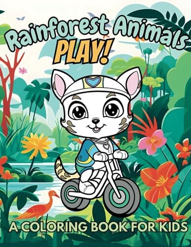 Rainforest Animals Play! A Coloring Book for Kids