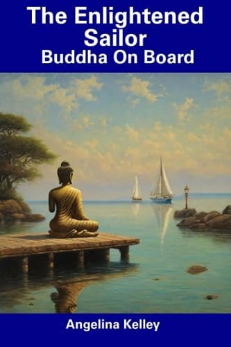 The Enlightened Sailor Buddha On Board