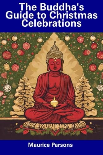 The Buddha's Guide to Christmas Celebrations