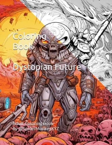 Coloring Book - Dystopian Future Adult Coloring Book