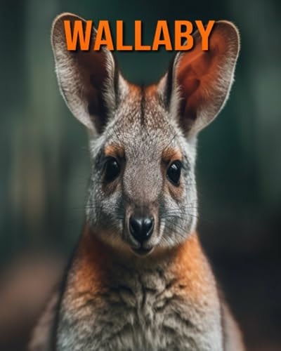 Wallaby Amazing Photos and Fun Facts Book for Kids