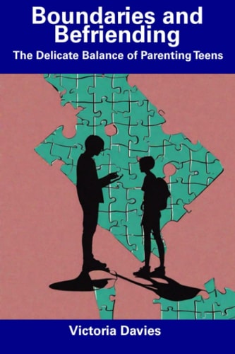 Boundaries and Befriending The Delicate Balance of Parenting Teens