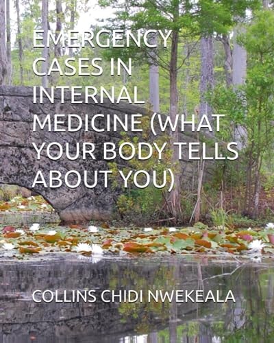 Emergency Cases in Internal Medicine (What Your Body Tells about You)