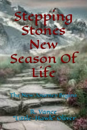 Stepping Stones -- New Season Of Life The New Journey Begins