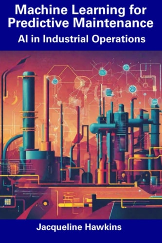 Machine Learning for Predictive Maintenance AI in Industrial Operations