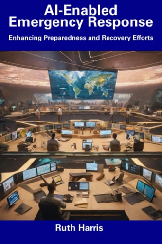 AI-Enabled Emergency Response Enhancing Preparedness and Recovery Efforts