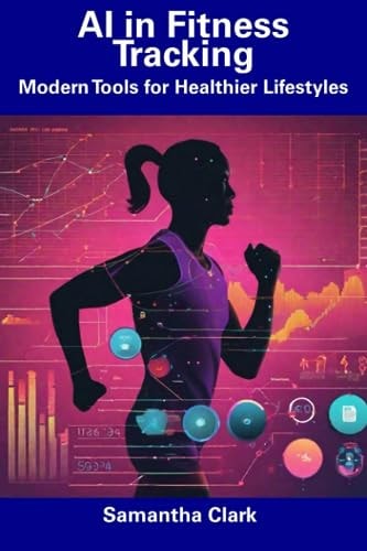 AI in Fitness Tracking Modern Tools for Healthier Lifestyles