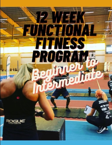 12-Week Functional Fitness Training Program Beginner to Intermediate