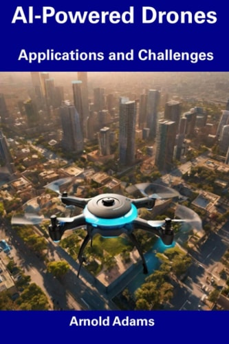 AI-Powered Drones Applications and Challenges