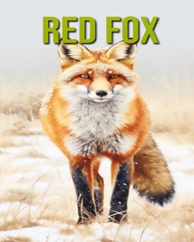 Red Fox Fun and Educational Book for Kids with Amazing Facts and Pictures