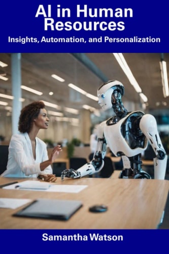 AI in Human Resources Insights, Automation, and Personalization