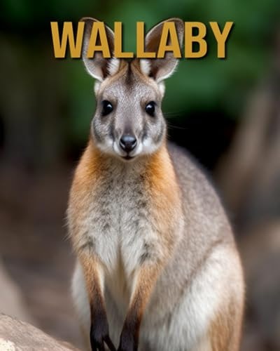 Wallaby Amazing Photos and Fun Facts Book