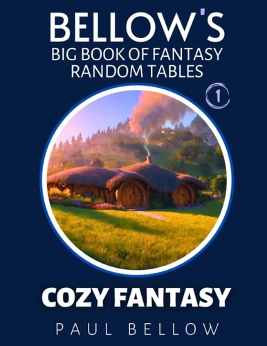 Cozy Fantasy Big Book of Fantasy Random Tables