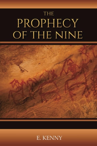 The Prophecy of the Nine The Journey OF Peace Series