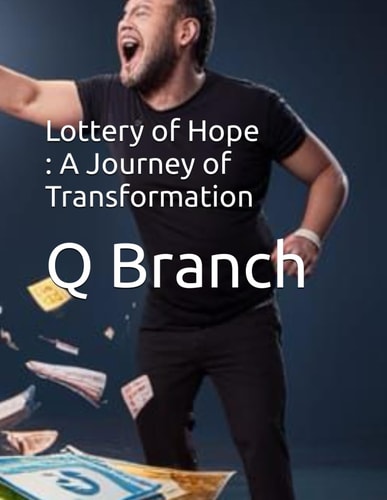 Lottery of Hope A Journey of Transformation
