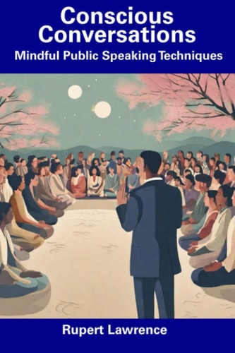 Conscious Conversations Mindful Public Speaking Techniques