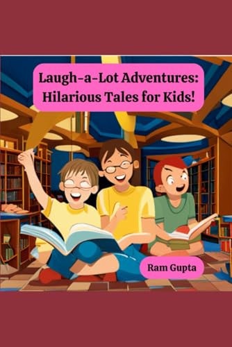 Laugh-a-Lot Adventures Hilarious Tales for Kids!