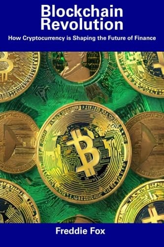 Blockchain Revolution How Cryptocurrency is Shaping the Future of Finance