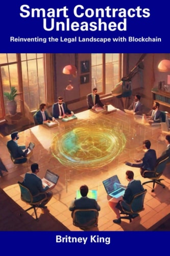 Smart Contracts Unleashed Reinventing the Legal Landscape with Blockchain