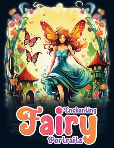 Enchanting Fairy Portraits Fairy Tale Coloring Haven
