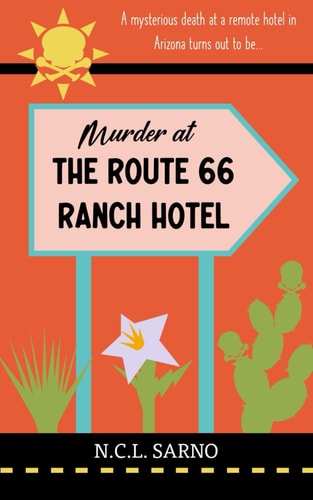 Murder at the Route 66 Ranch Hotel A Cozy Mystery Set in the Modern West