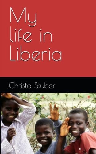 My Life in Liberia